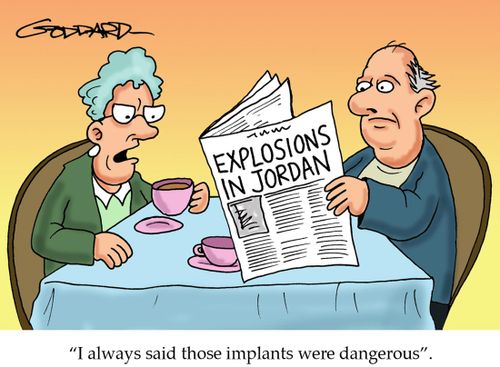 'I always said those implants were dangerous.'