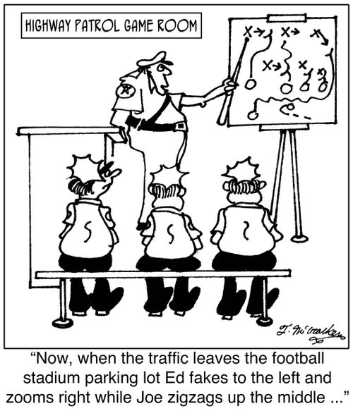 'Now, when the traffic leaves the football stadium parking lot Ed fakes to the left and zooms right while Joe zigzags up the middle ...'