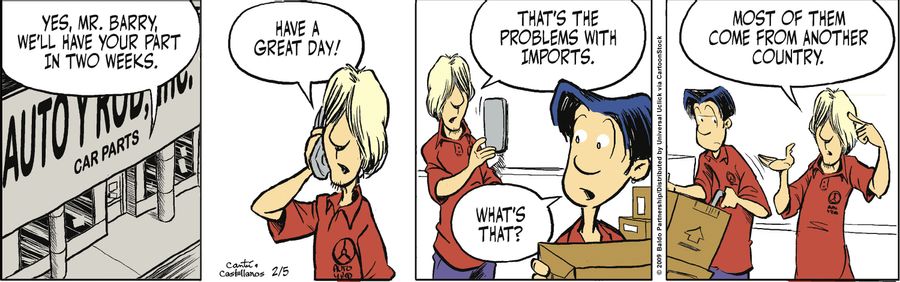 "That's the problem with imports. Most of them come from another country."