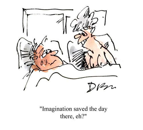 'Imagination saved the day there, eh?'