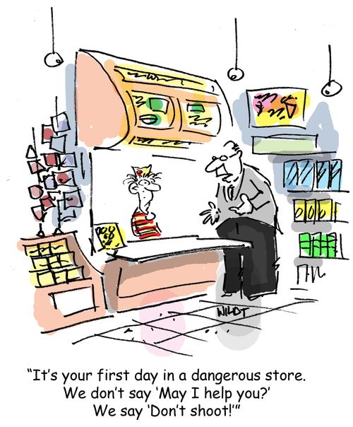 'It's your first day in a dangerous store. We don't say ‘May I help you?' We say ‘Don't shoot!''