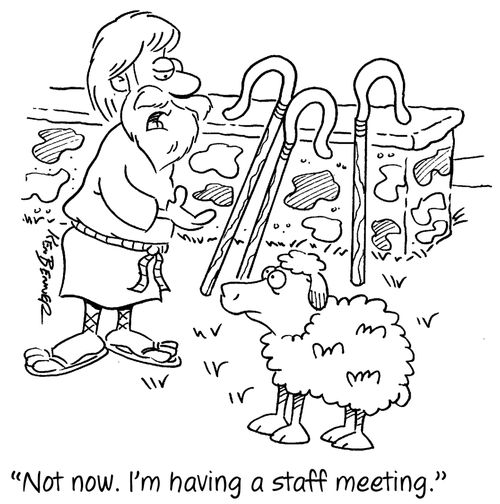 "Not now. I'm having a staff meeting."