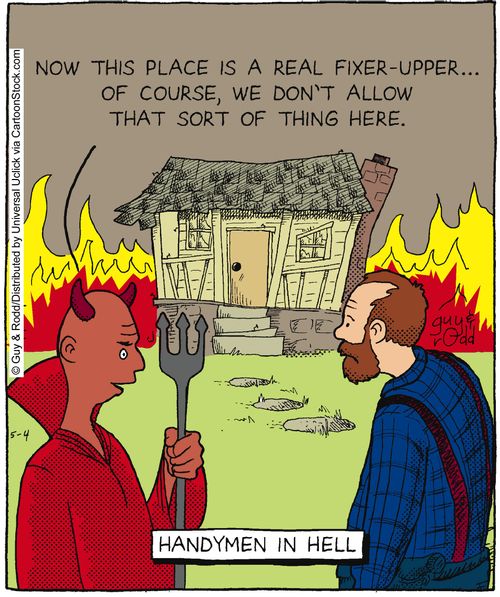 Handymen in Hell: 'Now this place is a real fixer-upper...of course, we don't allow hat sort of thing here.'