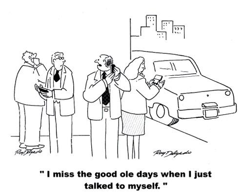 'I miss the good ole days when I just talked to myself.'