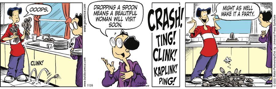 "Dropping a spoon means a beautiful woman will visit soon."