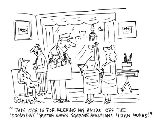 'This one is for keeping my hands off the 'doomsday' button when someone mentions 'Iran nukes'.'