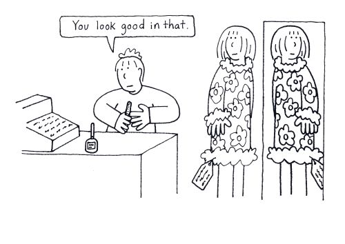 "You look good in that."