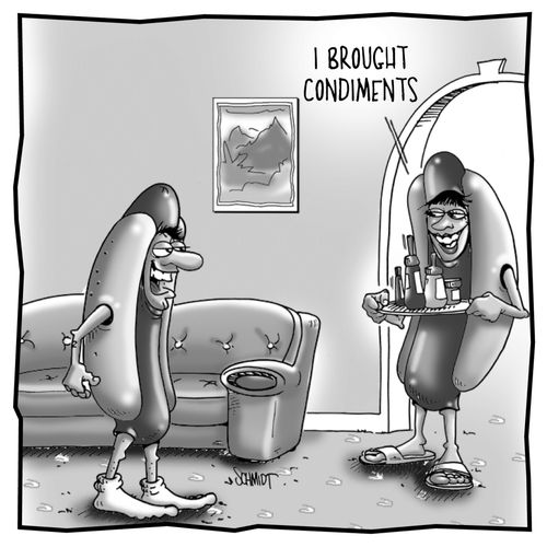 "I brought condiments."