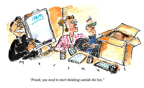 "Frank, you need to start thinking outside the box."