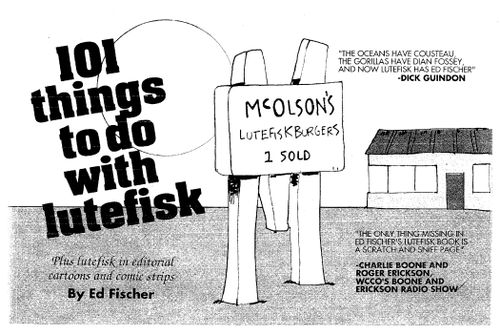 101 things to do with lutefisk.