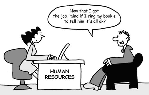 "Now that I got the job, mind if I ring my bookie to tell him it's all ok?"