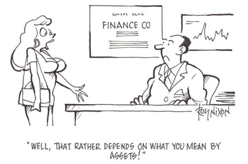 'Well, that rather depends on what you mean by assets!'