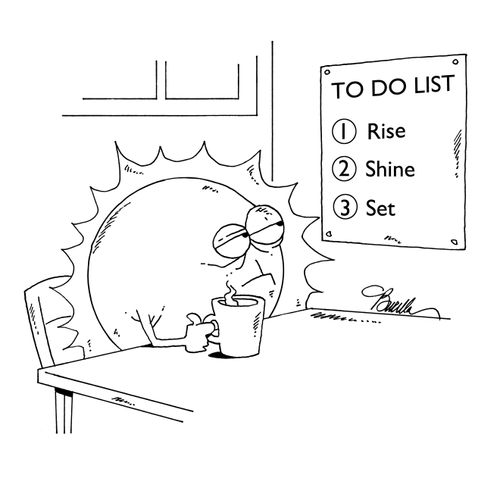 To Do List: Rise, Shine, Set.
