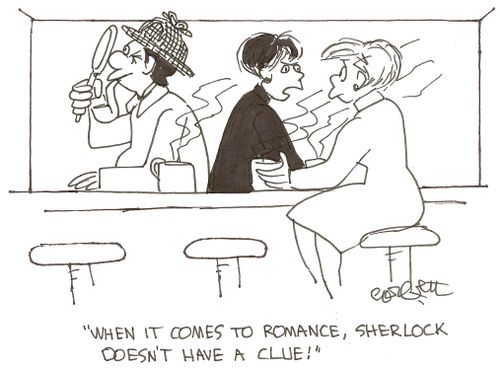 'When it comes to romance, Sherlock doesn't have a clue!'