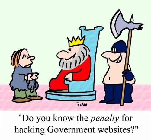 'Do you know the PENALTY for hacking Government websites?'