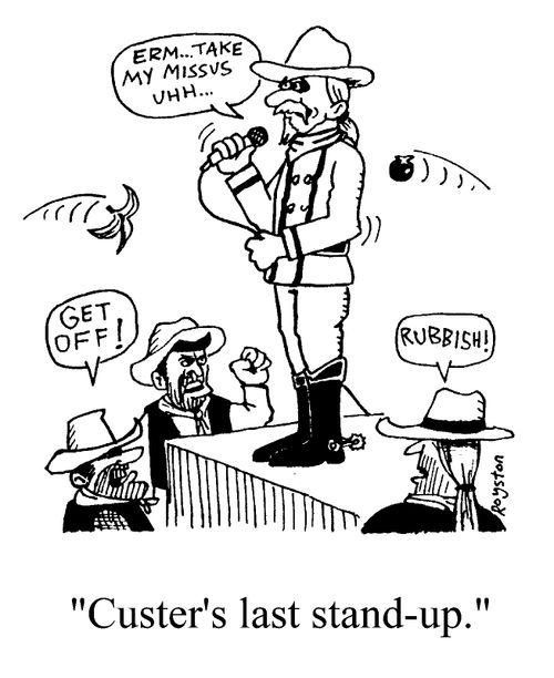 Custer's Last Stand-up, General Custer as stand-up comedian