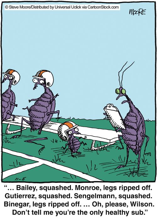 '... Bailey, squashed. Monroe, legs ripped off. Gutierrez,squashed. Sengelmann, squashed. Binegar, legs ripped off...'