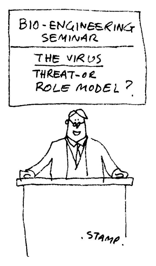 Bio-Engineering Seminar - THE VIRUS, Threat or Role Model?
