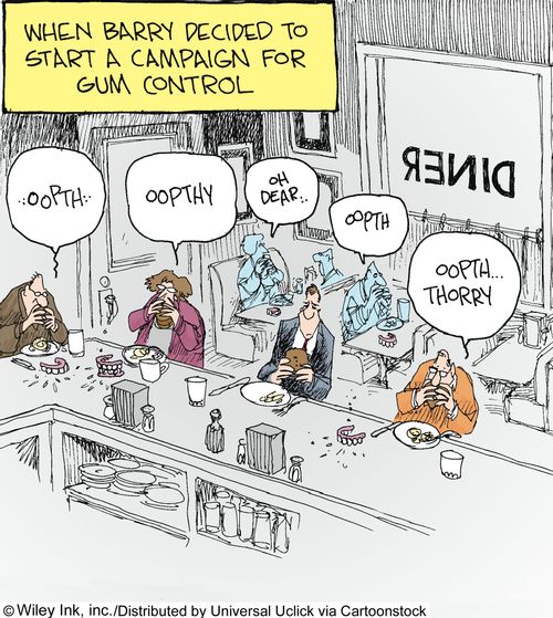 When Barry decided to start a campaign for gum control.