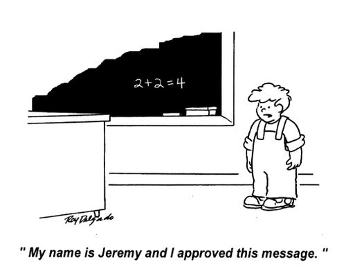 'My name is Jeremy and I approved this message.'