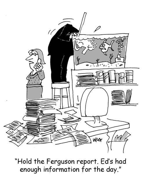 'Hold the Ferguson report. Ed's had enough information for the day.'