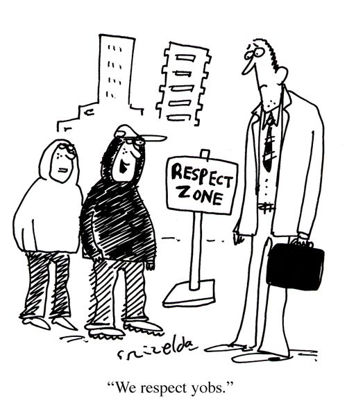Respect Zone: 'We respect yobs.'