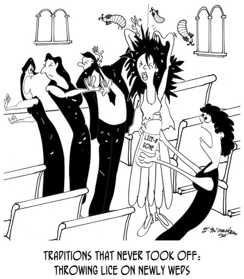 Traditions that never took off: throwing lice on newly weds.