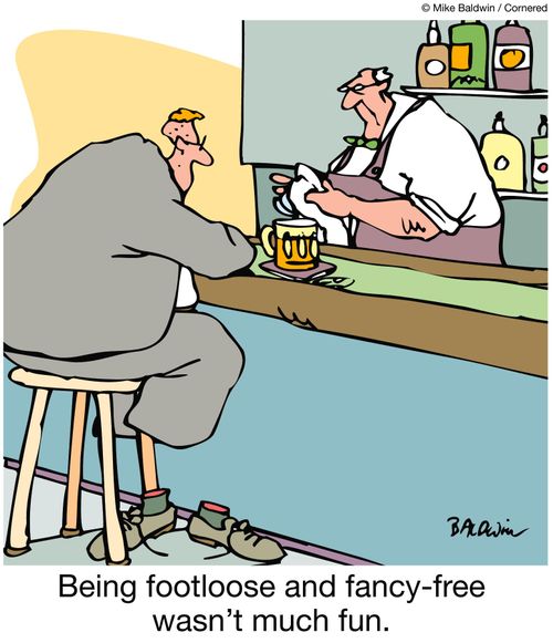 Being footloose and fancy-free wasn't much fun.