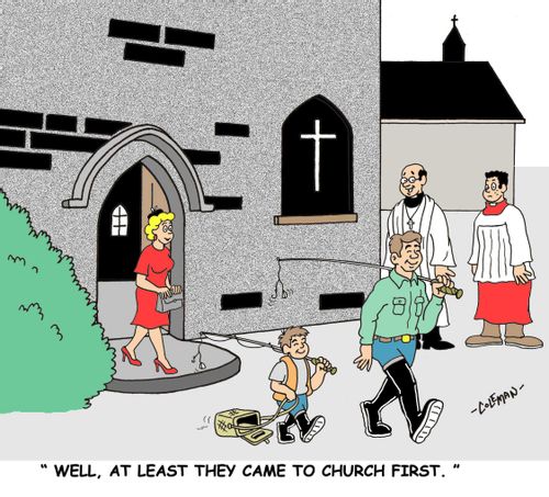 'Well, at least they came to church first,'