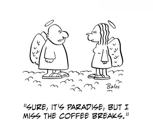 'Sure, it's paradise, but I miss the coffee breaks.'