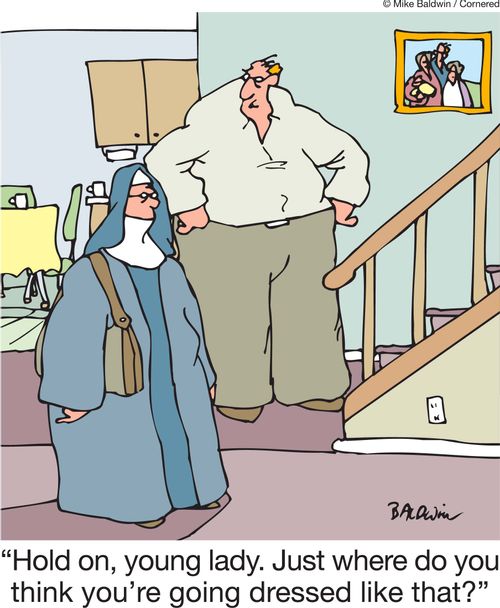'Hold on, young lady. Just where do you think you're going dressed like that?'