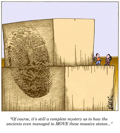 'Of course, it's still a complete mystery as to how the ancients even managed to move these massive stones...'