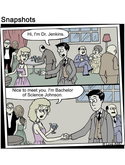'Nice to meet you. I'm Bachelor of Science Johnson.'
