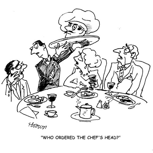 'Who ordered the chef's head?'
