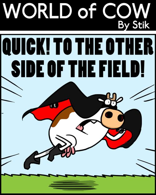 Quick! To the Other Side of the Field.