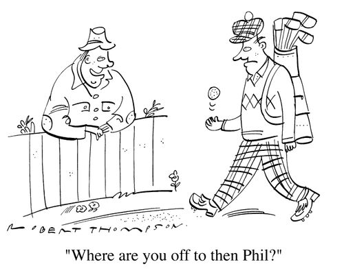 "Where are you off to then Phil?"