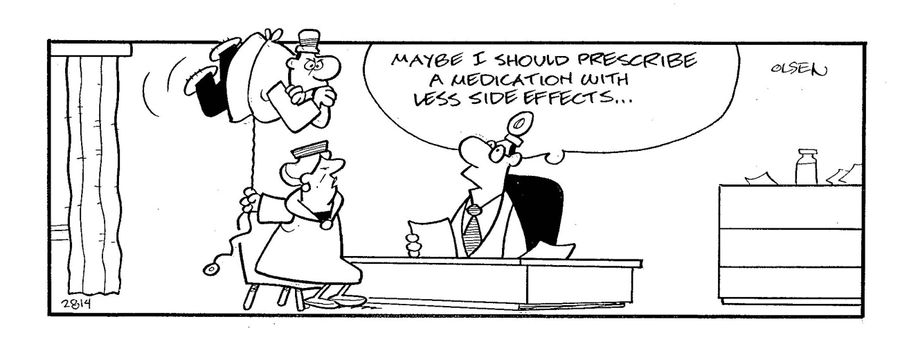 'Maybe I should prescribe a medication with less side effects...'