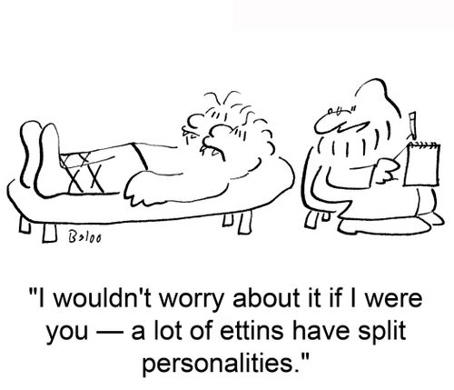 'I wouldn't worry about it if I were you — a lot of ettins have split personalities.'