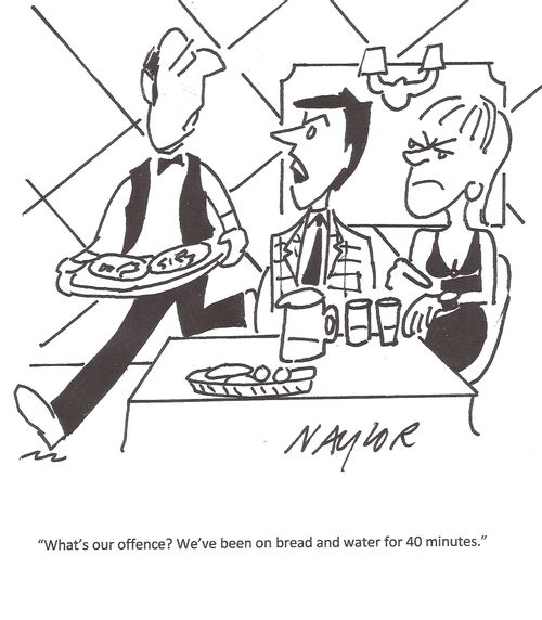'What's our offence? We've been on bread and water for 40 minutes.'