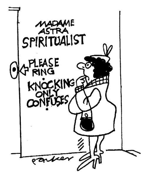 'Madame Astra spiritualist' door 'Please ring, knocking only confuses'