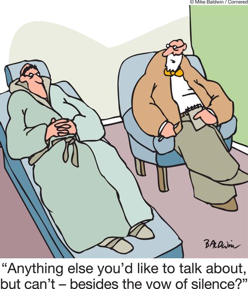 'Anything else you'd like to talk about, but can't - besides the vow of silence?'
