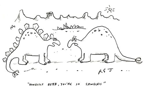 'Honestly, peter, you're so spineless.'