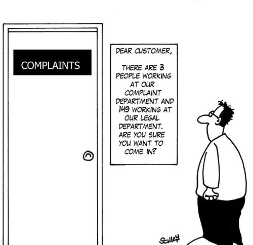 'Dear customer, there are 3 people working at our complaint department...'