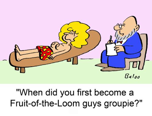 'When did you first become a Fruit-of-the-Loom guys groupie?'