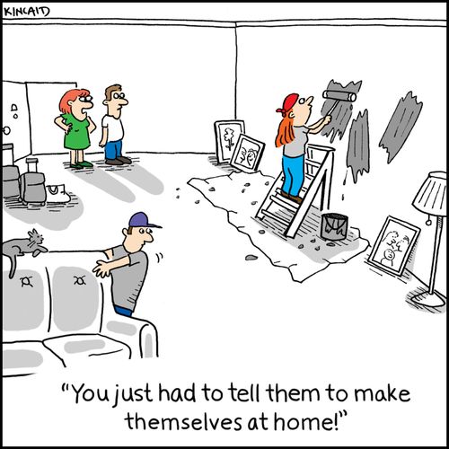 'You just had to tell them to make themselves at home!'