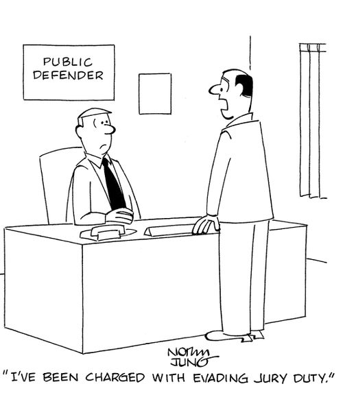 'I've been charged with evading jury duty.'