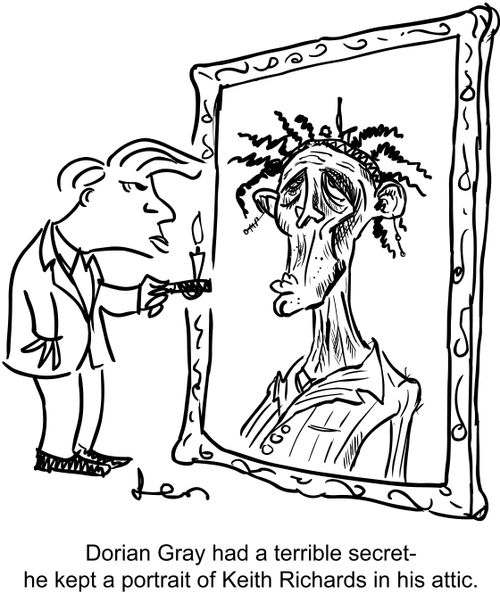 Dorian Gray had a terrible secret- he kept a portrait of Keith Richards in his attic,