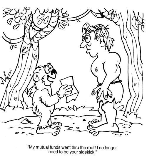 'My mutual funds went through the roof! I no longer need to be your sidekick!'