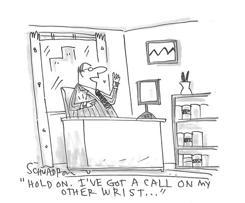 "Hold on. I've got a call on my other wrist..."