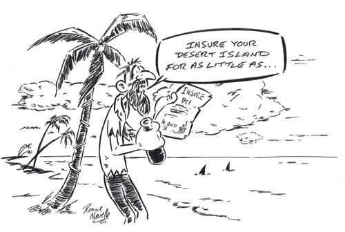 'Insure your desert island for as little as.....'